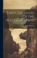 Early Struggles of the Australian Press 