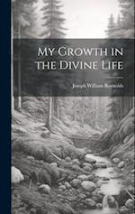 My Growth in the Divine Life 