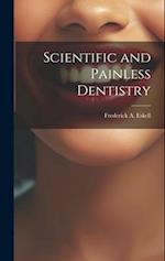 Scientific and Painless Dentistry 