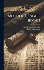 Mother Tongue, Book 1 