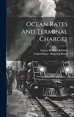 Ocean Rates and Terminal Charges 