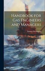 Handbook for Gas Engineers and Managers 