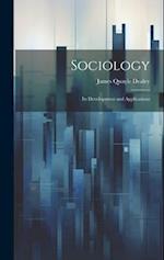 Sociology: Its Development and Applications 