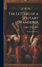 The Letters of a Solitary Wanderer: The Story of Henrietta 