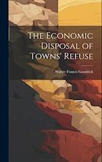 The Economic Disposal of Towns' Refuse 
