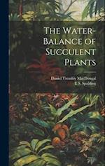 The Water-Balance of Succulent Plants 