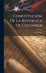 Constitución De La República De Colombia 