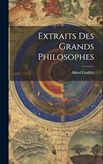 Extraits Des Grands Philosophes