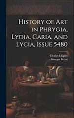 History of Art in Phrygia, Lydia, Caria, and Lycia, Issue 5480 