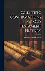 Scientific Confirmations of Old Testament History 