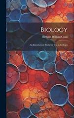 Biology: An Introductory Study for Use in Colleges 