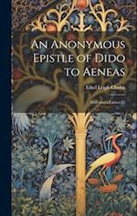 An Anonymous Epistle of Dido to Aeneas: Anthologia Latina 83 