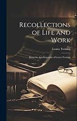 Recollections of Life and Work: Being the Autobiography of Louisa Twining 