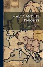 Malta and Its Knights 