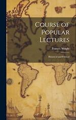 Course of Popular Lectures: Historical and Political 