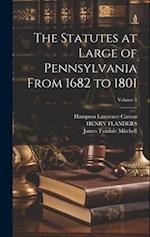The Statutes at Large of Pennsylvania From 1682 to 1801; Volume 2 