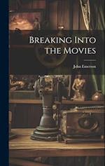 Breaking Into the Movies 