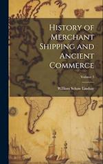 History of Merchant Shipping and Ancient Commerce; Volume 3 