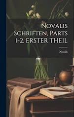 Novalis Schriften, Parts 1-2. ERSTER THEIL
