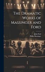 The Dramatic Works of Massinger and Ford 