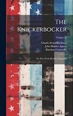 The Knickerbocker: Or, New-York Monthly Magazine; Volume 32 