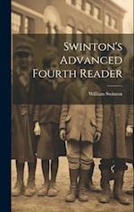 Swinton's Advanced Fourth Reader 