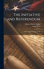 The Initiative and Referendum: State Legislation, Issues 21-25 