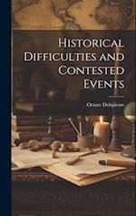 Historical Difficulties and Contested Events 