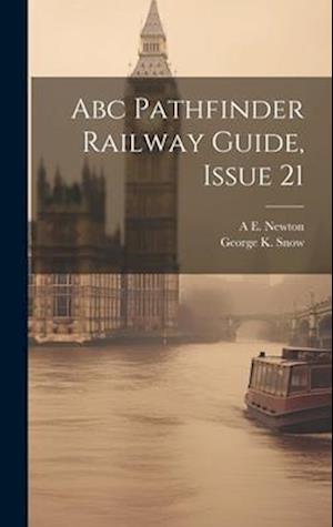 Abc Pathfinder Railway Guide, Issue 21
