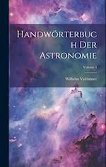 Handwörterbuch Der Astronomie; Volume 4