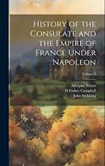 History of the Consulate and the Empire of France Under Napoleon; Volume 9 