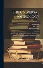 The Universal Anthology: A Collection of the Best Literature, Ancient, Mediæval and Modern, With Biographical and Explanatory Notes; Volume 25 