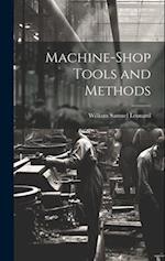 Machine-Shop Tools and Methods 