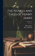 The Novels and Tales of Henry James; Volume 11 