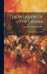 The Invasion of the Crimea: Siege of Sebastopol. 1868 