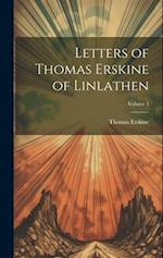 Letters of Thomas Erskine of Linlathen; Volume 1 