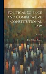 Political Science and Comparative Constitutional Law; Volume 1 