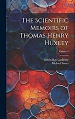 The Scientific Memoirs of Thomas Henry Huxley; Volume 3 