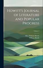 Howitt's Journal of Literature and Popular Progress; Volume 2 