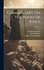 Commentary On the Books of Kings; Volume 1 