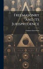 Freemasonry and Its Jurisprudence 