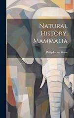 Natural History. Mammalia 