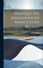 Pratique Des Irrigations En France Et En Algérie