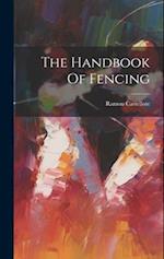 The Handbook Of Fencing 