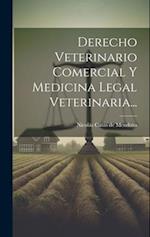 Derecho Veterinario Comercial Y Medicina Legal Veterinaria...