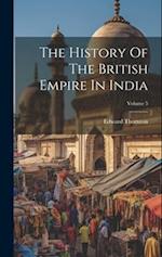 The History Of The British Empire In India; Volume 5 