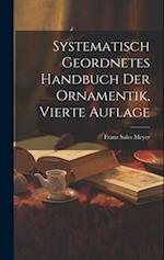 Systematisch Geordnetes Handbuch der Ornamentik, vierte Auflage