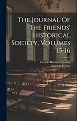 The Journal Of The Friends' Historical Society, Volumes 15-16 