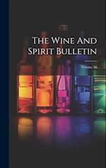 The Wine And Spirit Bulletin; Volume 18 
