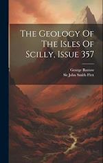 The Geology Of The Isles Of Scilly, Issue 357 